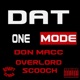 DAT ONE MODE feat Overlord Scooch Single