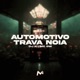 AUTOMOTIVO TRAVA NOIA Single