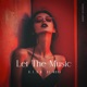 Let the Music Single