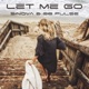 Let me go Single