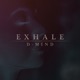 Exhale Single