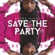 Save The Party Single