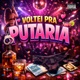 Voltei Pra Putaria Single