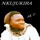 NKUJUKIRA Single
