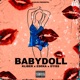 Babydoll feat Kliber Eyiss Single