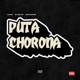 PUTA CHORONA Single