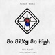 So Silky So High Single