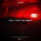 Only for the Night feat Nicky Romero Single