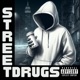 Street Drugs feat Chrss Single