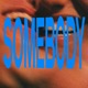 Somebody Single