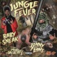Jungle Fever feat Baby Sneak Single