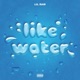 Like Water Single