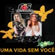 Uma Vida Sem Você feat Xeiro Verde Single