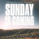 Sunday Is Coming Single