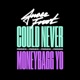 Could Never Remix feat Moneybagg Yo Single