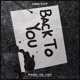 BACK TO YOU feat Baley McMullen Single