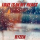 Love Is in My Heart Single