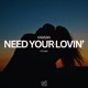 Need Your Lovin Single