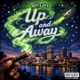 Up and Away feat J D The Chief Sparxx pliffson Domer pliffson Single