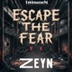 Escape The fear Single