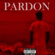 PARDON Single