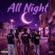 All Night feat DEN1S Kayz RD T20 Single