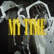 MY TIME feat BusyBooy twelve Single