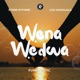 Wena Wedwa feat Listic Lou Magalela Single