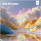 Lose My Mind Single
