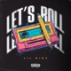let s roll Single