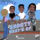 Shorty What s Up Single