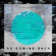 No Coming Back Single