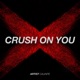 Crush On You Single