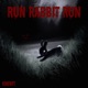 Run Rabbit Run Hard Techno Single