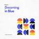 Dreaming in Blue Single