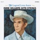 The Legend Lives Anew Hank Williams With Strings