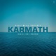 Karmath feat Raunaq Single