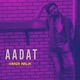 Aadat Single