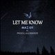 Let Me Know feat Kraooze Priscilla Single