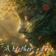 A Mother s Love Single
