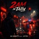 2Am in Tally feat Jay9k Single