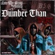 Dumber Than Dirt feat 5much Single