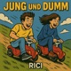 Jung und Dumm Single