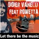 Let There Be the Music feat Rowetta EP
