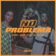 No Problema feat Denov RalphTheKid Single