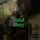 Bad Day Single