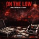 ON THE LOW Single