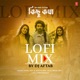 Kichhu Katha Lofi Mix Single
