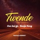 Twende feat Sanja kong Single