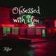 Obsessed with You Single